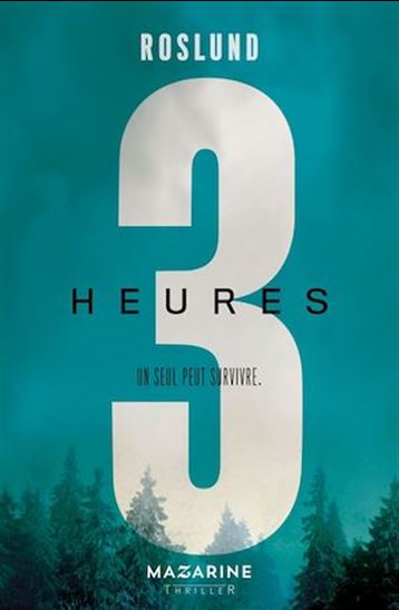 3 heures : un seul peut survivre - ANDERS ROSLUND - BÖRGE HELLSTRÖM