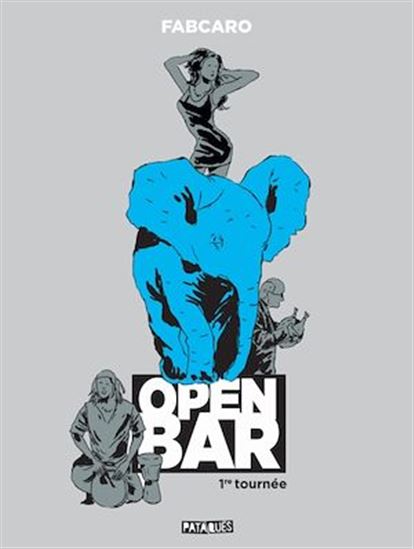 Open bar : 1re tournée - FABCARO