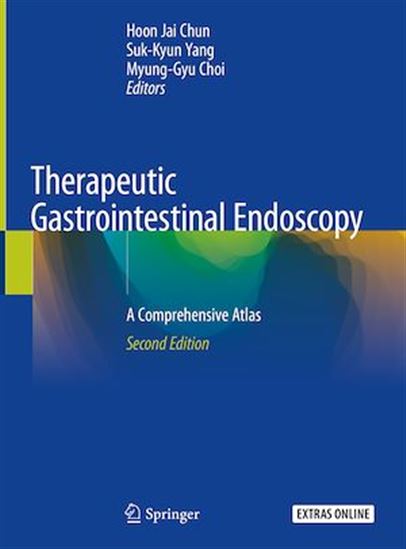 Therapeutic Gastrointestinal Endoscopy - MYUNG-GYU CHOI - HOON JAI CHUN - SUK-KYUN YANG