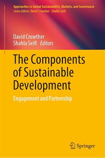 The Components of Sustainable Development - DAVID CROWTHER - SHAHLA SEIFI