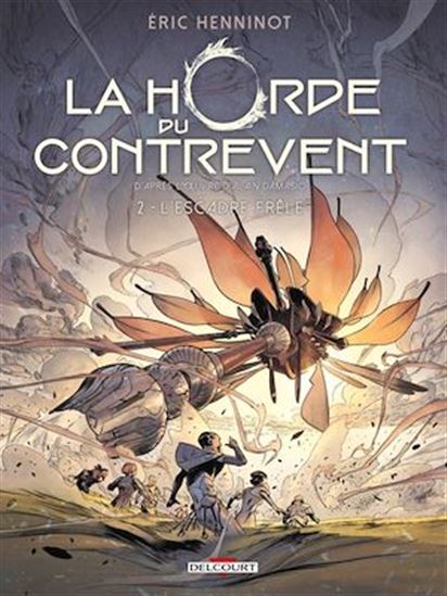L&#39;Escadre frêle #02 - ÉRIC HENNINOT