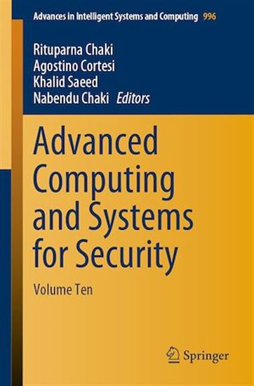 Advanced Computing and Systems for Security - NABENDU CHAKI - RITUPARNA CHAKI - CORTES
