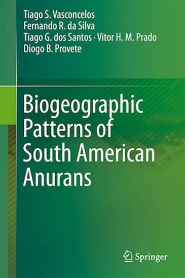 Biogeographic Patterns of South American Anurans - COLLECTIF