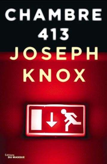 Chambre 413 - JOSEPH KNOX