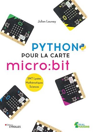 Python pour la carte micro:bit - JULIEN LAUNAY