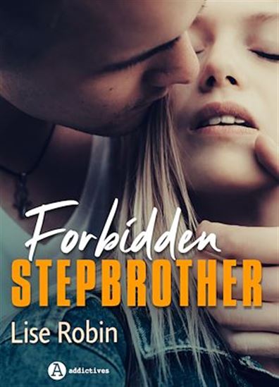 Forbidden stepbrother - LISE ROBIN