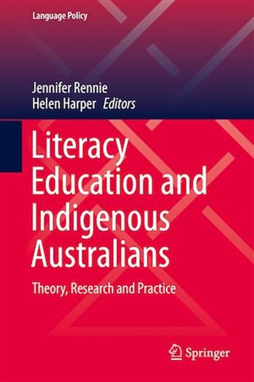 Literacy Education and Indigenous Australians - HELEN HARPER - JENNIFER RENNIE