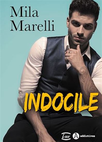 Indocile - MILA MARELLI