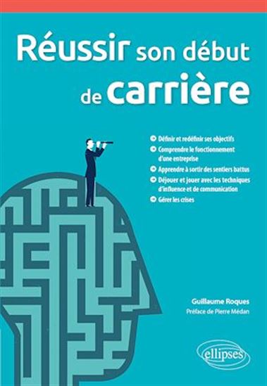 Réussir son début de carrière - GUILLAUME ROQUES