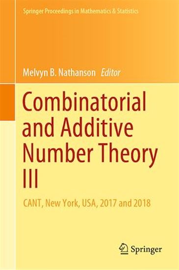 Combinatorial and Additive Number Theory III - MELVYN B. NATHANSON