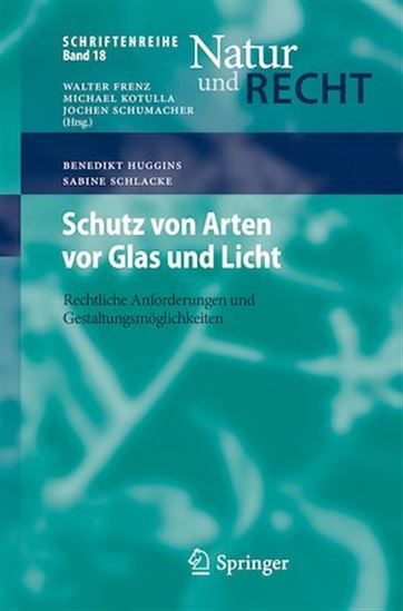 Schutz von Arten vor Glas und Licht - BENEDIKT HUGGINS - SABINE SCHLACKE