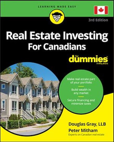 Real Estate Investing For Canadians For Dummies - DOUGLAS GRAY