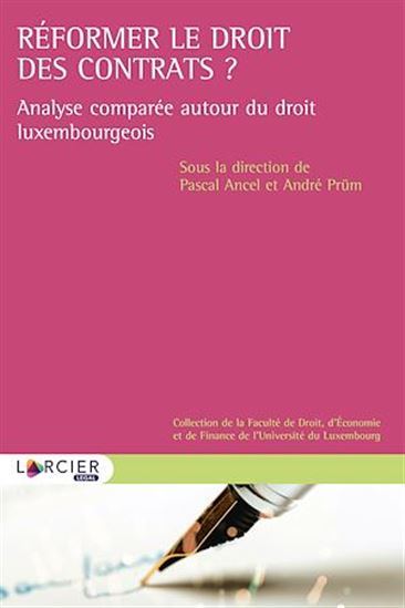 Réformer le droit des contrats  ? - PASCAL ANCEL - ANDRÉ PRÜM