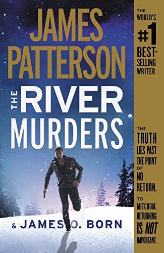 The River Murders - JAMES PATTERSON - JAMES O BORN