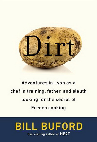 Dirt - BILL BUFORD