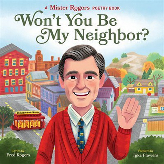 Won&#39;t You Be My Neighbor? - FRED ROGERS