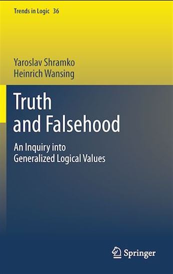 Truth and Falsehood - YAROSLAV SHRAMKO - HEINRICH WANSING