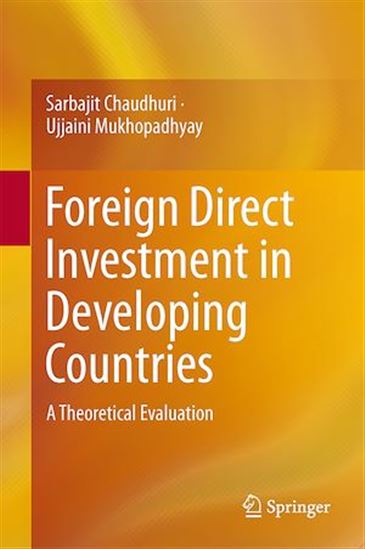 Foreign Direct Investment in Developing Countries - SARBAJIT CHAUDHURI - UJJA MUKHOPADHYAY