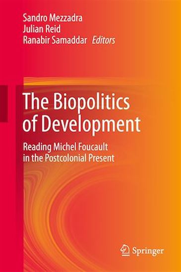 The Biopolitics of Development - SANDRO MEZZADRA - JULIAN REID - SAMADDAR