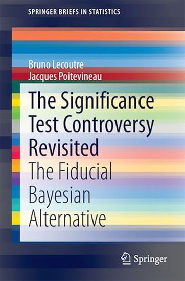 The Significance Test Controversy Revisited - BRUNO LECOUTRE - JACQUES POITEVINEAU
