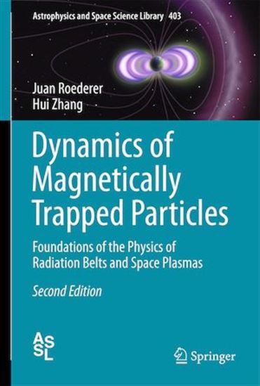 Dynamics of Magnetically Trapped Particles - JUAN G. ROEDERER - HUI ZHANG