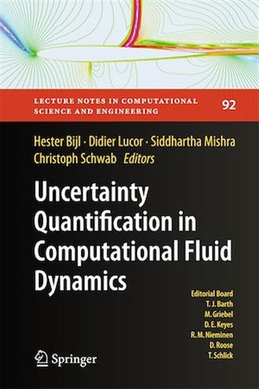 Uncertainty Quantification in Computational Fluid Dynamics - HESTER BIJL - DIDIER LUCOR - SI MISHRA