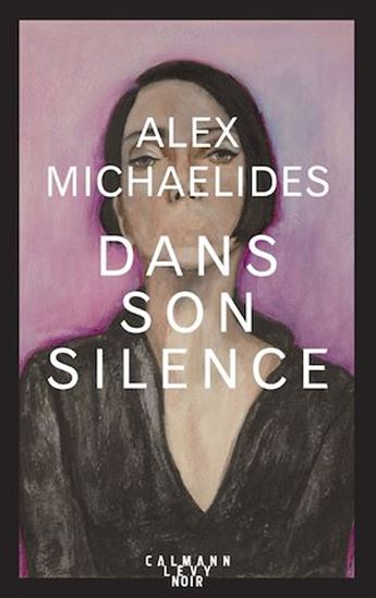Dans son silence - ALEX MICHAELIDES