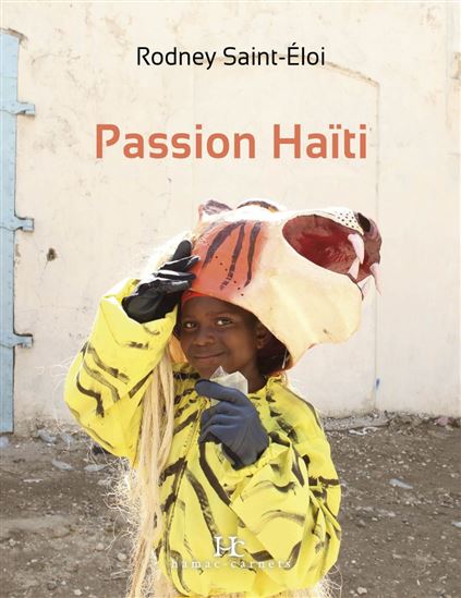 Passion Haïti - RODNEY SAINT-ÉLOI