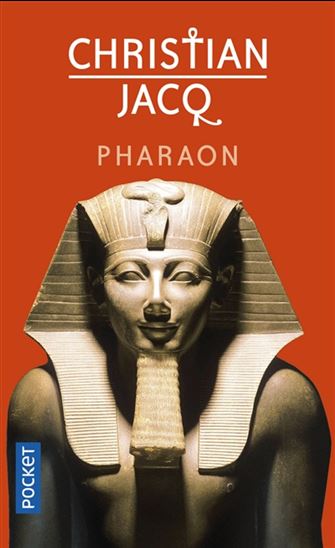 Pharaon : mon royaume est de ce monde - CHRISTIAN JACQ