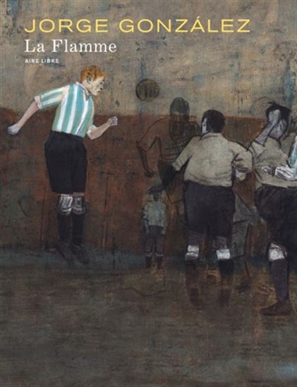 La Flamme - JORGE GONZALEZ