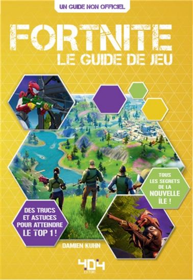 Fortnite : le guide de jeu - DAMIEN KUHN