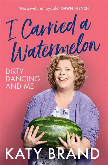 I Carried a Watermelon - KATY BRAND
