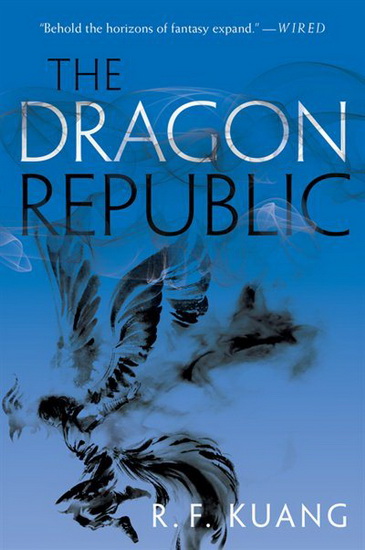The Dragon Republic - R F KUANG