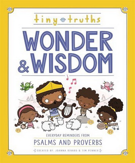 Tiny Truths Wonder and Wisdom - JOANNA RIVARD