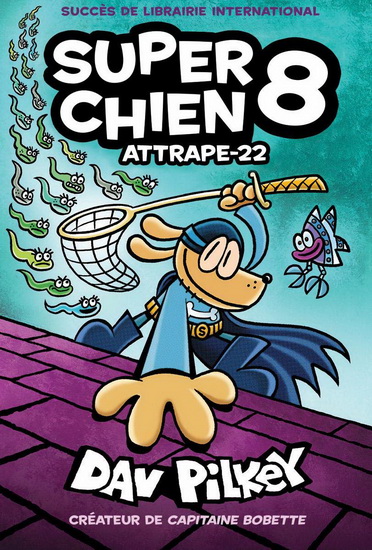 Attrape-22 #08 - DAV PILKEY