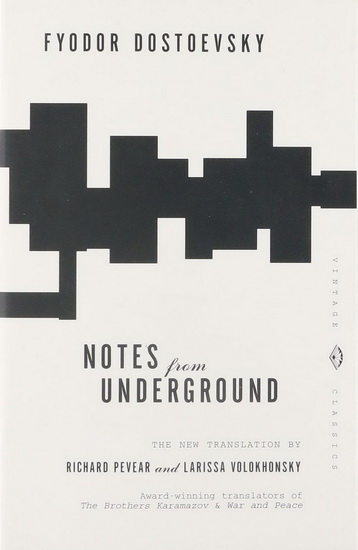 Notes from Underground - FYODOR DOSTOEVSKY