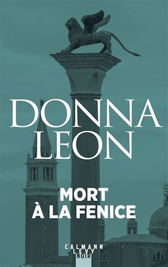Mort à la Fenice - LEON DONNA