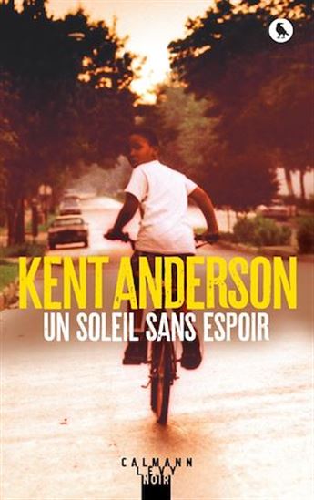 Un soleil sans espoir - KENT ANDERSON