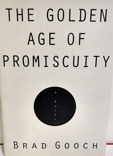 The Golden age of promiscuity - BRAD GOOCH