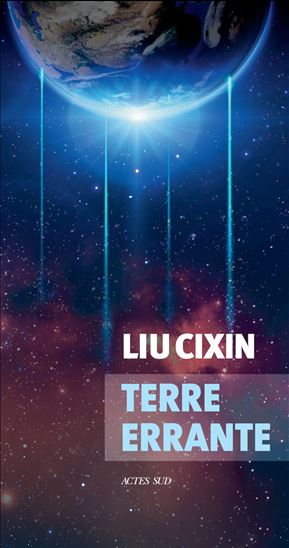 Terre errante - CIXIN LIU