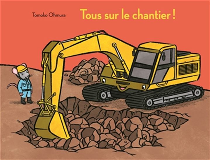 Tous sur le chantier ! - TOMOKO OHMURA
