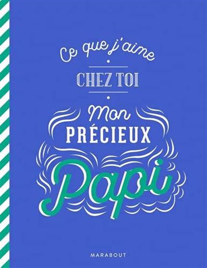 Ce que j&#39;aime chez toi mon précieux papi - COLLECTIF