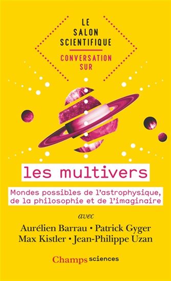 Conversation sur les multivers : mondes possibles de l'astrophysique, de la philosophie et de l'imaginaire - COLLECTIF