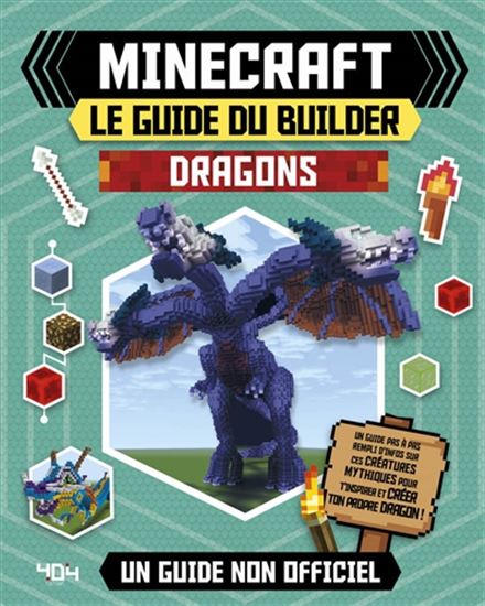 Minecraft : le guide du builder : dragons - COLLECTIF