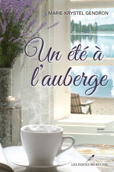 Un été à l'auberge - MARIE-KRYSTEL GENDRON