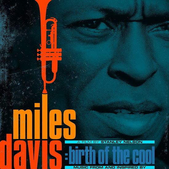 Music From And Inspired By Birth Of The Cool - A Film By Stanley Nelson (2CD) - MILES DAVIS
