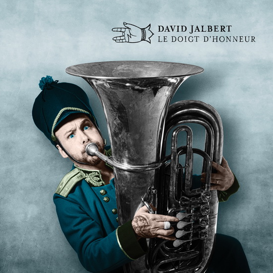 Le Doigt d'honneur - DAVID JALBERT