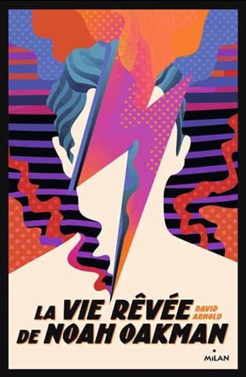 La Vie rêvée de Noah Oakman - DAVID ARNOLD