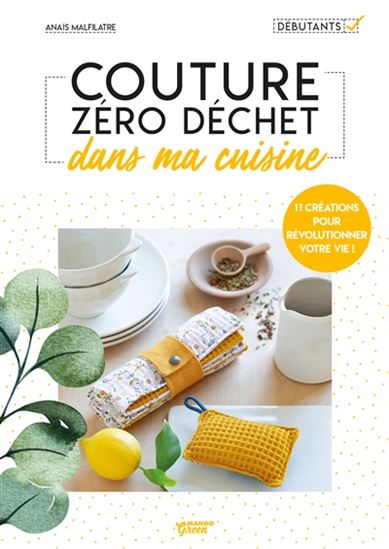 Couture zéro déchet dans ma cuisine - ANAÏS MALFILATRE