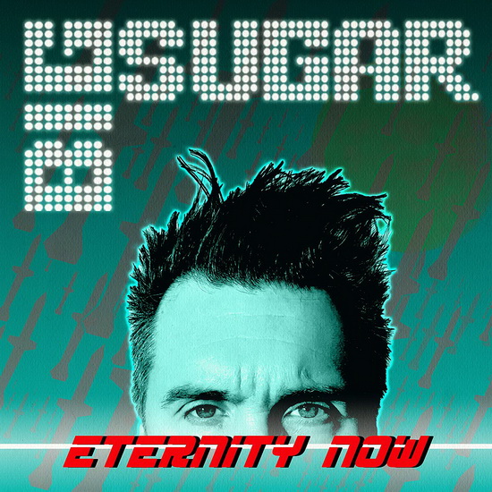 Eternity Now - BIG SUGAR